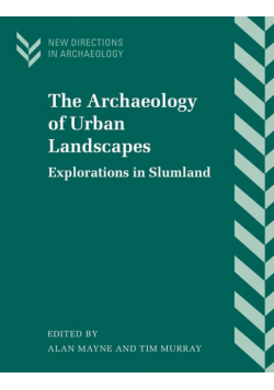 The Archaeology of Urban Landscapes