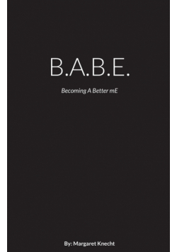 B.a.b.e.