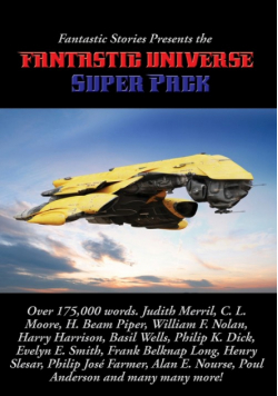 Fantastic Stories Presents the Fantastic Universe Super Pack #1