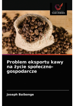 Problem eksportu kawy na życie społeczno-gospodarcze