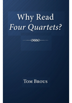 Why Read Four Quartets?
