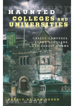 Haunted Colleges and Universities