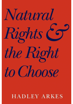 Natural Rights and the Right to Choose