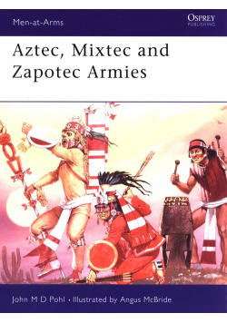 Aztec, Mixtec and Zapotec Armies