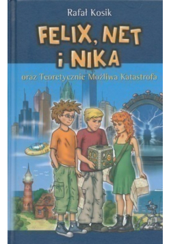 Felix Net i Nika oraz teoretycznie możliwa katastrofa