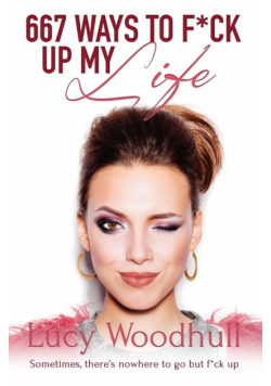 667 Ways to F*ck Up My Life