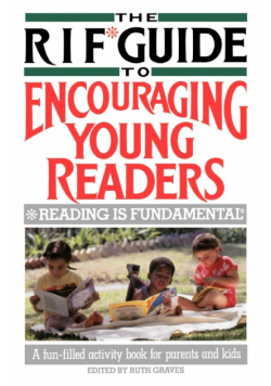 The RIF Guide to Encouraging Young Readers