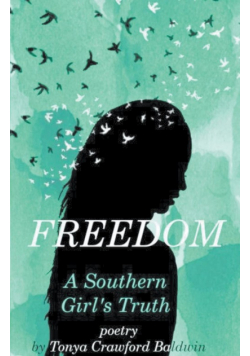 Freedom  (A Southern Girl's Truth)
