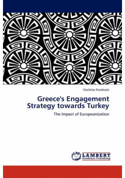 Greece's Engagement Strategy towards Turkey