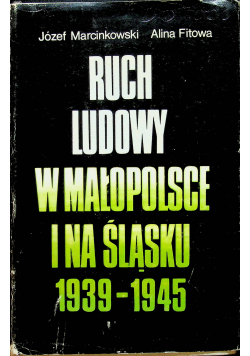 Ruch ludowy w Małopolsce i na Śląsku 1939 - 1945