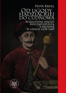 Od ugody hadziackiej do Cudnowa