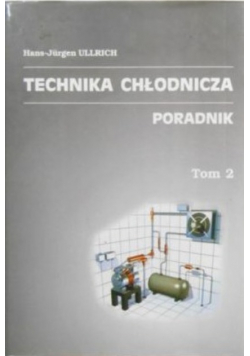 Technika chłodnicza Poradnik Tom 2