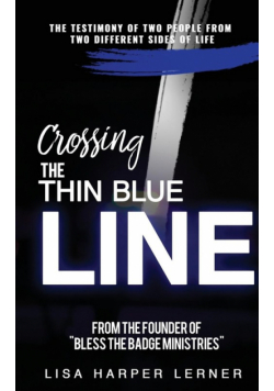 Crossing the Thin Blue Line