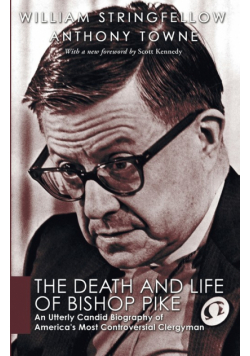 The Death and Life of Bishop Pike