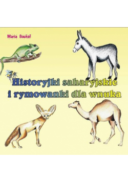 Historyjki saharyjskie i rymowanki dla wnuka