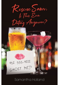 RescueSam, Is This Even Dating Anymore?