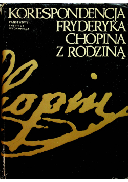 Korespondencja Fryderyka Chopina z Rodziną