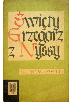 Święty Grzegorz z Nyssy Wybór Pism