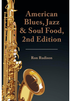 American Blues, Jazz & Soul Food, 2nd Edition