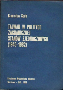 Tajwan w polityce zagranicznej Stanów Zjednoczonych (1945-1982)