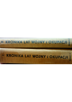 Kronika lat wojny i okupacji tom 1 i 2