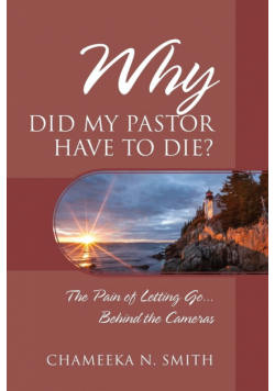 Why Did My Pastor Have to Die? The Pain of Letting Go... Behind the Cameras