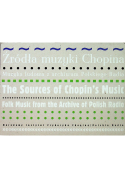 Źródła muzyki Chopina Narodowy Instytut Fryderyka Chopina plus CD