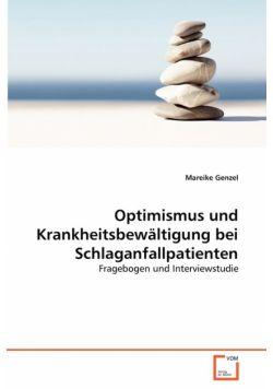 Optimismus und Krankheitsbewältigung bei Schlaganfallpatienten