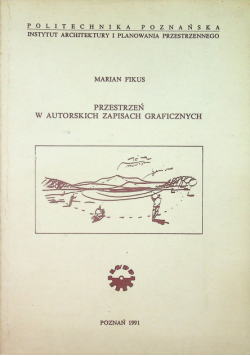 Przestrzeń w autorskich zapisach graficznych