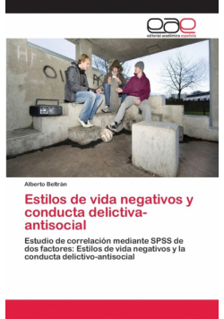 Estilos de vida negativos y conducta delictiva-antisocial