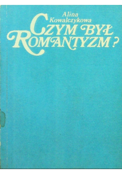 Czym był romantyzm