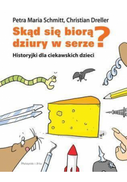 Skąd się biorą dziury w serze?