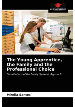The Young Apprentice, the Family and the Professional Choice