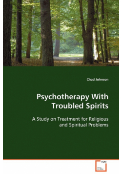 Psychotherapy With Troubled Spirits