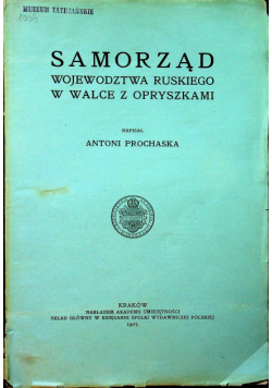 Samorząd województwa ruskiego w walce z opryszkami 1907 r.