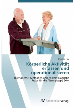 Körperliche Aktivität erfassen und operationalisieren