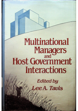 Multinational Managers and Host Government Interactions