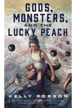 Gods, Monsters, and the Lucky Peach