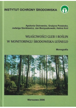 Właściwości gleb i roślin w monitoringu środowiska leśnego