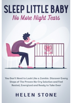 Sleep Little Baby, No More Night Tears