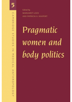 Pragmatic Women and Body Politics