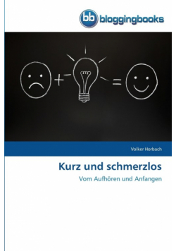 Kurz und schmerzlos