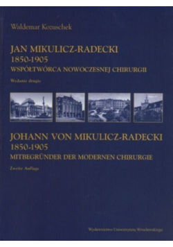 Jan Mikulicz Radecki 1850 - 1905 współtwórca