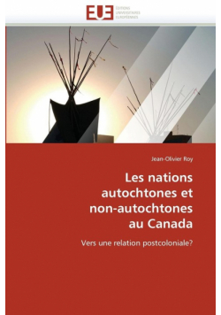 Les nations  autochtones et  non-autochtones  au canada