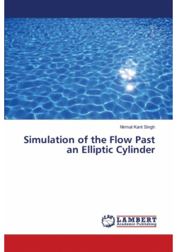 Simulation of the Flow Past an Elliptic Cylinder
