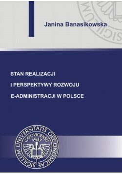 Stan realizacji i perspektywy rozwoju e-administracji w Polsce