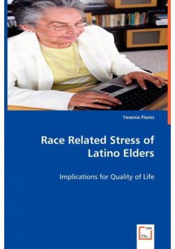 Race Related Stress of Latino Elders