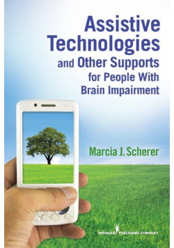 Assistive Technologies and Other Supports for People with Brain Impairment