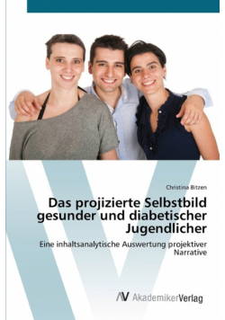 Das projizierte Selbstbild gesunder und diabetischer Jugendlicher