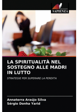 La Spiritualità Nel Sostegno Alle Madri In Lutto